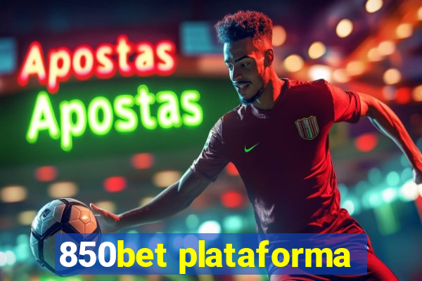 850bet plataforma